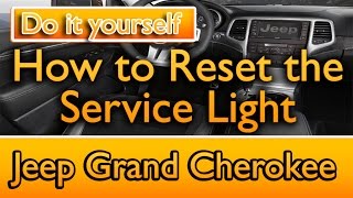 How to reset Jeep Grand Cherokee service light [upl. by Iruj878]