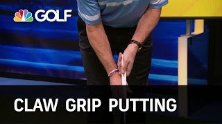 Claw Grip Putting  The Golf Fix  Golf Channel [upl. by Kelci]