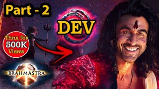 Brahmastra Ending Explained  Part 2 Dev Predictions  Prem Unfiltered [upl. by Masuh]