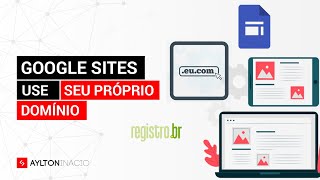 Como usar um domínio próprio no Google Sites [upl. by Porche889]