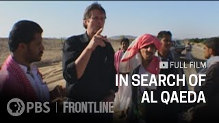 In Search of Al Qaeda full documentary  FRONTLINE [upl. by Cynthea]