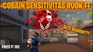 TESTING SETTING DAN SENSITIVITAS RUOK FF DI RANKED AUTO HEADSHOT  FREE FIRE INDONESIA [upl. by Virgy]