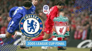 Chelsea v Liverpool 2005 League Cup Final in Full [upl. by Bernstein557]