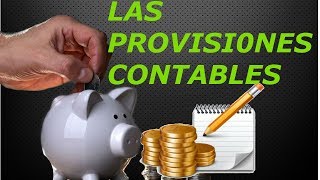 LAS PROVISIONES CONTABLES [upl. by Catton]