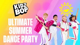 KIDZ BOP Kids  Ultimate Summer Dance Party [upl. by Deering954]