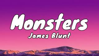 Monsters  James Blunt Lyrics [upl. by Surtimed598]