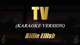 TV  Billie Eilish Karaoke [upl. by Tobi165]