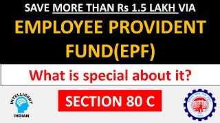 Employee Provident Fund EPF  Everything you need to know  Section 80C [upl. by Ahilam88]