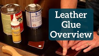 The Leather Element Leather Glue Overview [upl. by Atinahc]