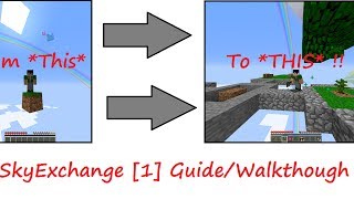 SkyExchange 1 How to get started  Guide  Walkthrough [upl. by Felicia]