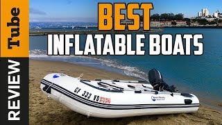 ✅Boat Best Inflatable Boat Buying Guide [upl. by Esyle]