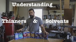 Understanding solvents amp thinners  Informational [upl. by Corabella]