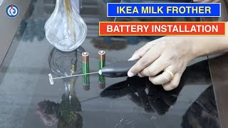 IKEA Milk Frother Battery Installation Procedure [upl. by Erb]