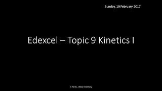 EDEXCEL Topic 9 Kinetics I REVISION [upl. by Baldwin2]