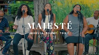 Majesté  Mirella amp Poumy amp Tsiky Live [upl. by Grier]