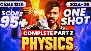 Class 12 Physics Part 2 Book Oneshot for Class 12 Boards 202425  Score 7070 in Physics 🔥 class12 [upl. by Schroeder]