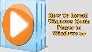 How to Download amp Install Windows Media Player 12 on Windows 10 [upl. by Adnolohs]