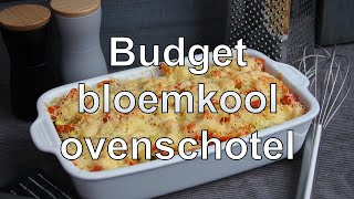 Budget bloemkool ovenschotel [upl. by Talley]