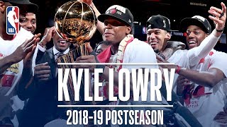 Best Plays From Kyle Lowry  2019 NBA Postseason [upl. by Harat863]