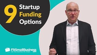 9 Startup Funding Options  Business Loans  More [upl. by Anuala]