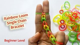 DIY  Rainbow Loom Bracelet  Single Chain Method  For Beginners [upl. by Dacie]