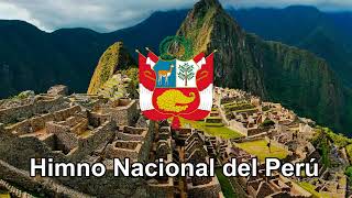 Himno Nacional del Perú 🇵🇪 [upl. by Waltner]