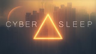 Sci Fi Sleep Music Cyber Dream Epic Sleep Journey [upl. by Aserej]