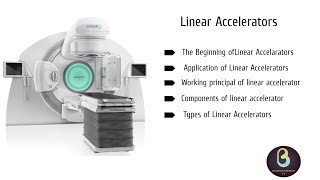 Linear Accelerators LINAC  Biomedical Engineers TV [upl. by Constancia493]