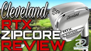 CLEVELAND RTX ZIPCORE WEDGE REVIEW [upl. by Aicenert631]