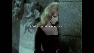 Lilith  saint avangeline slowed  reverb [upl. by Fina]