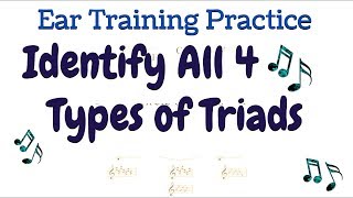 Ear Training Practice  Identify All Triads Major Minor Augmented Diminished Music Chords [upl. by Infeld]