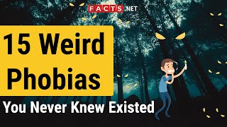 15 Weird Phobias That You Never Knew Existed [upl. by Ez]