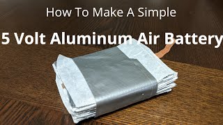 How To Make an Aluminum Air Battery [upl. by Izogn]