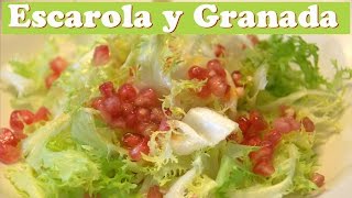 Ensalada de Escarola y Granada Las Recetas del Hortelano [upl. by Rowney]