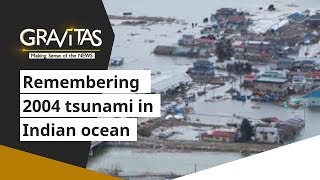 Gravitas Remembering the 2004 tsunami in the Indian ocean [upl. by Bord]