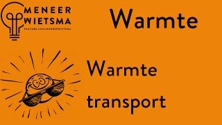 Natuurkunde uitleg Warmte 1 Warmtetransport [upl. by Kory]