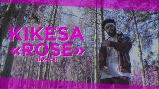 KIKESA  ROSE DDH41 [upl. by Ylrebmik]