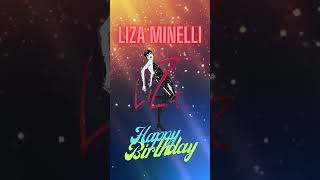 Liza Minelli 💐 Happy Birthday 💐 [upl. by Nolyar995]