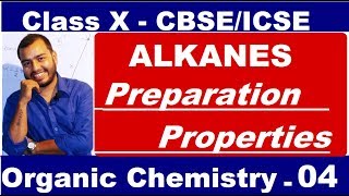 Organic 04  ALKANES  Preparation and Properties of ALKANE  Methane amp Ethane  CBSEICSE  X CLASS [upl. by Rramo724]