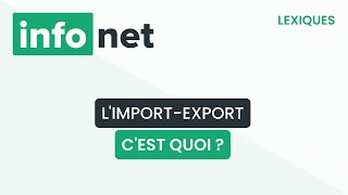 Limportexport cest quoi  définition aide lexique tuto explication [upl. by Eido56]