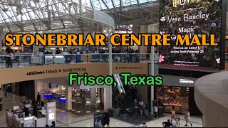 STONEBRIAR CENTRE MALL  Frisco Texas [upl. by Broddy]