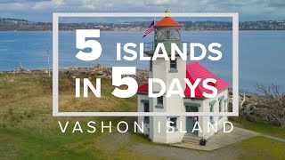 5 Islands in 5 Days Vashon Island [upl. by Duvall]