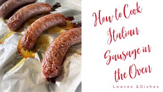 How To Cook Italian Sausage in the Oven [upl. by Trilbie534]