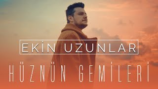 Ekin Uzunlar  Hüznün Gemileri [upl. by Bolitho]