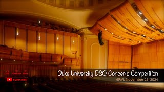 Duke University DSO Concerto Competition [upl. by Anaiq887]