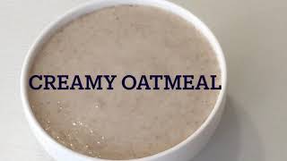 Creamy Oatmeal  How to make creamy oatmeal [upl. by Cerelia]