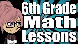 6th Grade Math Lessons [upl. by Kendra]