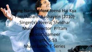 Mera Jeena Hai kya lyrics HQ  Aashayein [upl. by Alviani]