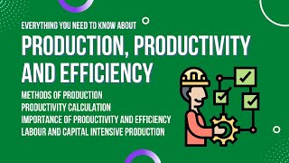 Production productivity and efficiency [upl. by Annoif]