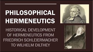 PHILOSOPHICAL HERMENEUTICS Schleiermacher amp Dilthey Part 2 [upl. by Adiazteb]